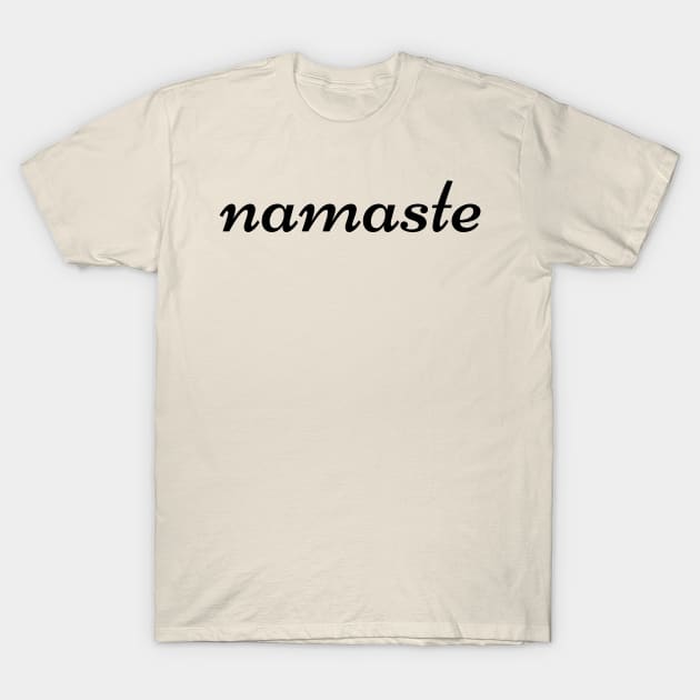 namaste T-Shirt by Heartsake